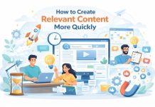 How to Create Relevant Content More Quickly