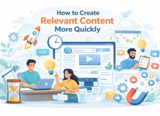 How to Create Relevant Content More Quickly