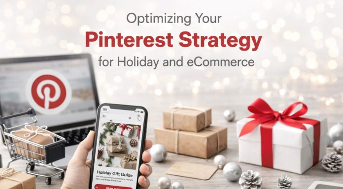 Optimizing Your Pinterest Strategy for Holiday and eCommerce