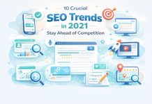 10 Crucial SEO Trends in 2021: Stay Ahead of Competition