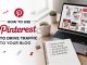 How To Use Pinterest To Drive Traffic To Your Blog