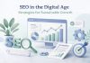 SEO in the Digital Age: Strategies for Sustainable Growth