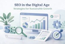 SEO in the Digital Age: Strategies for Sustainable Growth